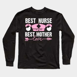 Nurse Mom BEST GIFT Long Sleeve T-Shirt